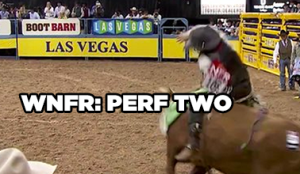 Perf Two: Wrangler NFR Highlights